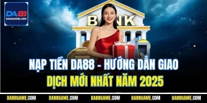 Nạp tiền DA88